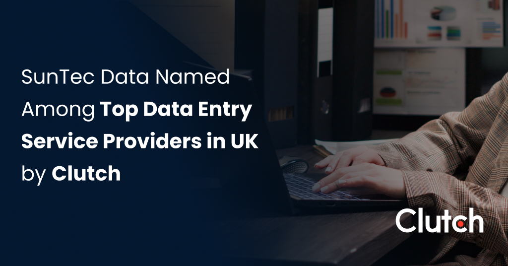 SunTec Data Named Among Top Data Entry Service Providers in UK by Clutch